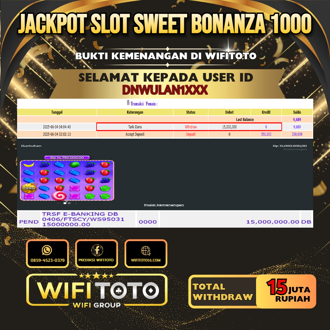 WIFITOTO JACKPOT SLOT SWEET BONANZA 1000 RP.15.000.000.,-LUNAS USER ID : DNWULAN1***